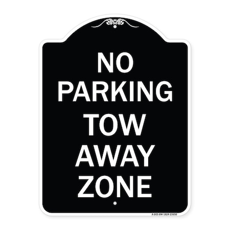 Signmission No Parking Tow Away Zone Heavy-Gauge Aluminum Architectural Sign, 24" x 18", BW-1824-23650 A-DES-BW-1824-23650
